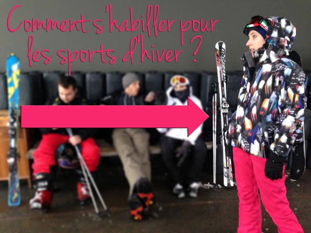 Comment S'Habiller Pour Le Ski ?